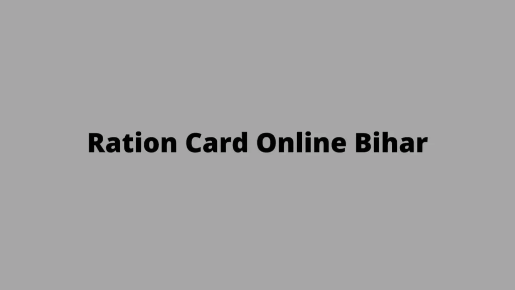 Ration Card Online Bihar