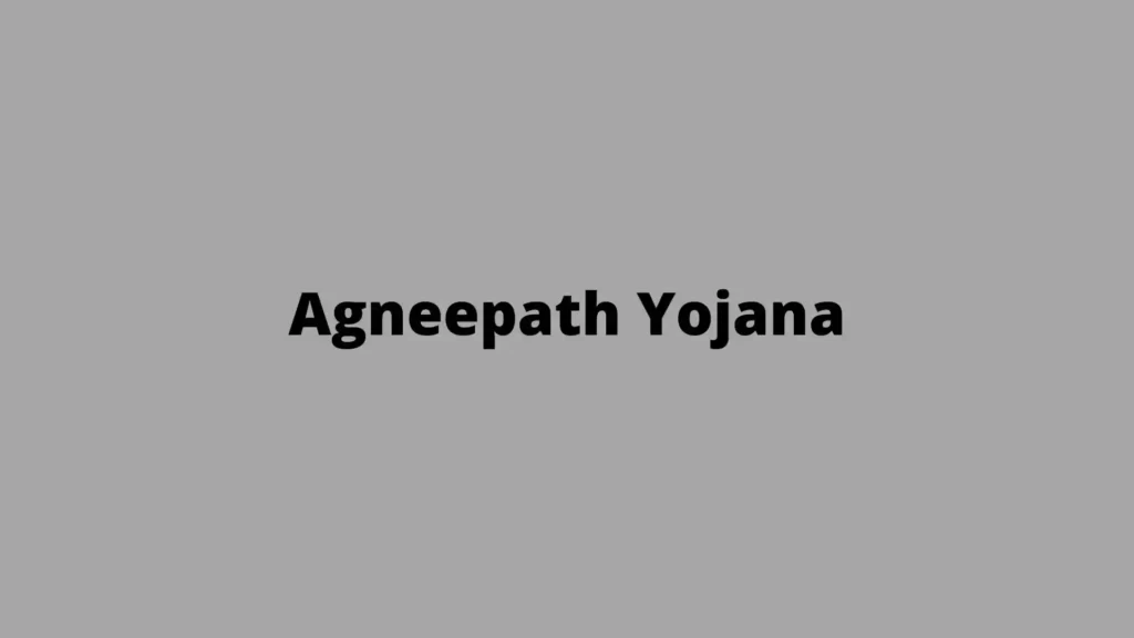 Agneepath Yojana